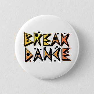 Break Dance Pinback Button