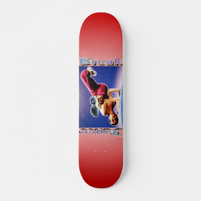 Break Dance Skateboard (Front)