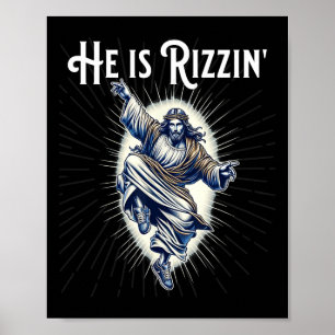 Break Dancing Breaking He Is Rizzin Jesus Dancing Poster