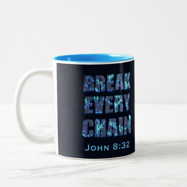 Break every chain christian freedom Bible verse Two-Tone Coffee Mug (Left)