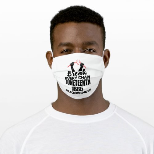 Break Every Chain Juneteenth 1865 Adult Cloth Face Mask