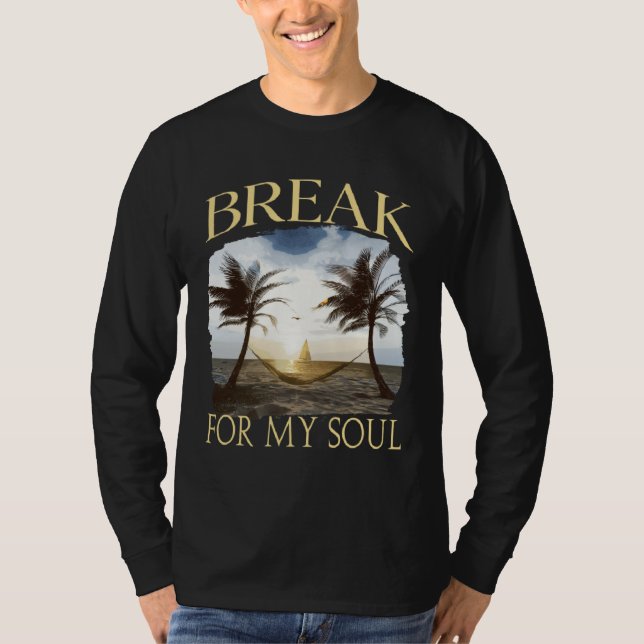Break For My Soul Summer Holiday Vacation Graphic T-Shirt (Front)