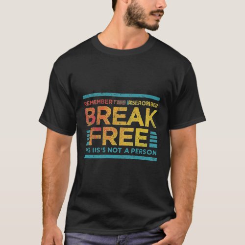 Break Fre T_Shirt
