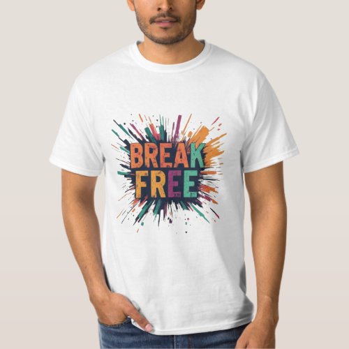 Break free T_Shirt