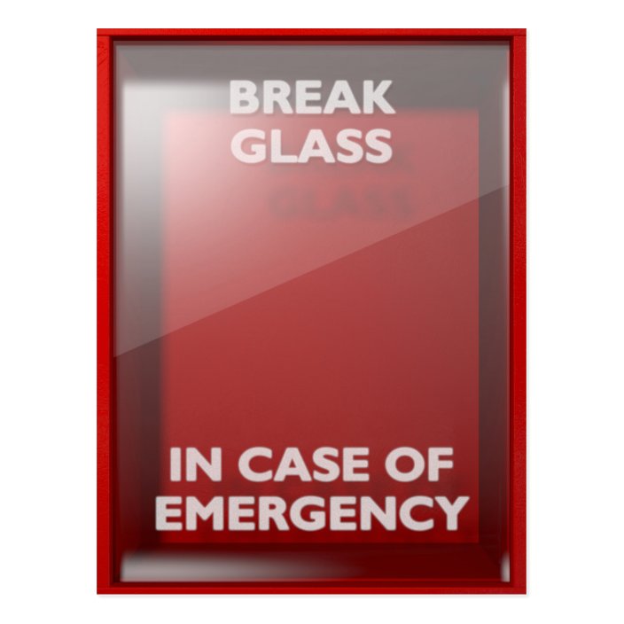 break_in_case_of_emergency_red_box_postcard-rfebf423f2c6745098d854295b2b7e130_vgbaq_8byvr_704.jpg