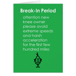 Break-In Period - A Funny Knee Replacement Poem Cards