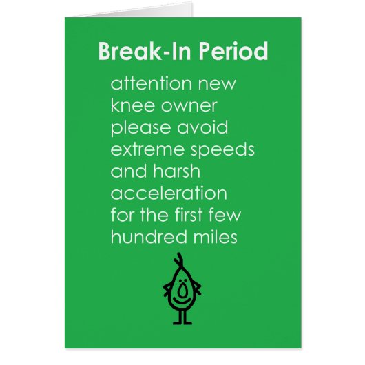 Break-In Period - A Funny Knee Replacement Poem Cards (Front)
