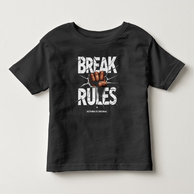 Break Rules – Nothing is Original T-Shirt (Front)