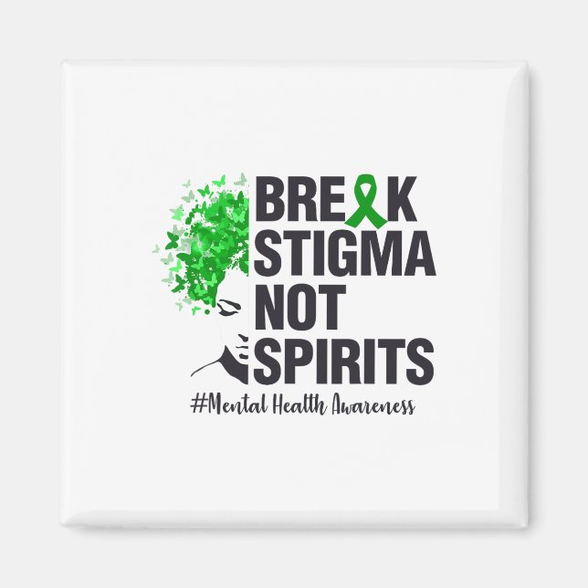 Break Stigma Not Spirits  Magnet (Front)