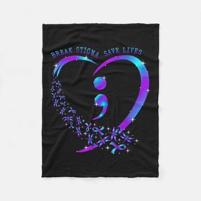 Break Stigma Save Lives Heart Semicolon Suicide Pr Fleece Blanket (Front)