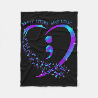 Break Stigma Save Lives Heart Semicolon Suicide Pr Fleece Blanket