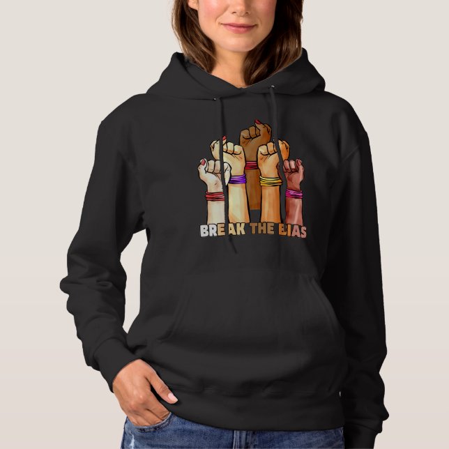 Break The Bias 8 March 2022 Happy International Wo Hoodie (Front)
