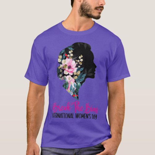 Break The Bias International Womens Day 8 March 2 T_Shirt