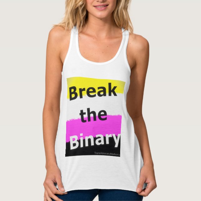 Break the Binary - t shirt (Front)