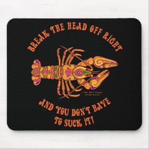 Break the Head Crawfish Mousepad