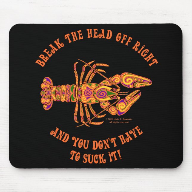 Break the Head Crawfish Mousepad (Front)