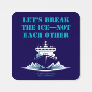 Break the ICE—Not Each Other | Community Unity Square Sticker