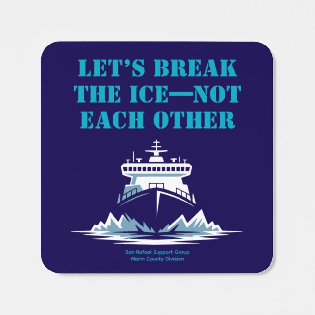 Break the ICE—Not Each Other | Community Unity Square Sticker (Single)