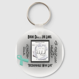 Break the label "incompatible with life" trisomy keychain