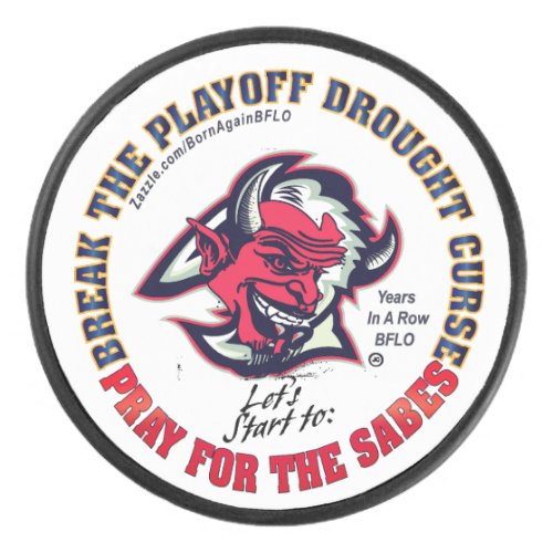 BREAK THE PLAYOFF DROUGHT HOCKEY PUCK