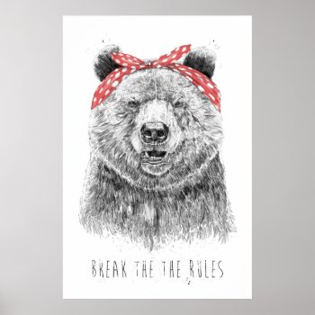 Break The Rules Poster by bsolti at Zazzle