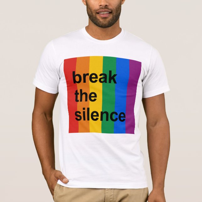 break the silence T-Shirt (Front)