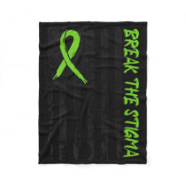 Break The Stigma Mental Health Awareness  Fleece Blanket