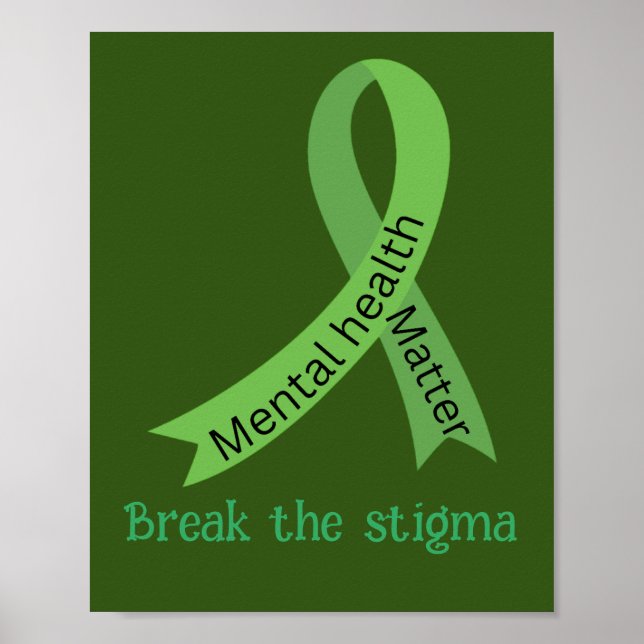 Break the stigma ,mental health awareness poster (Front)