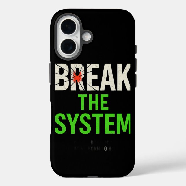 Break the System – Bold Motivational Case-Mate iPhone Case (Back)