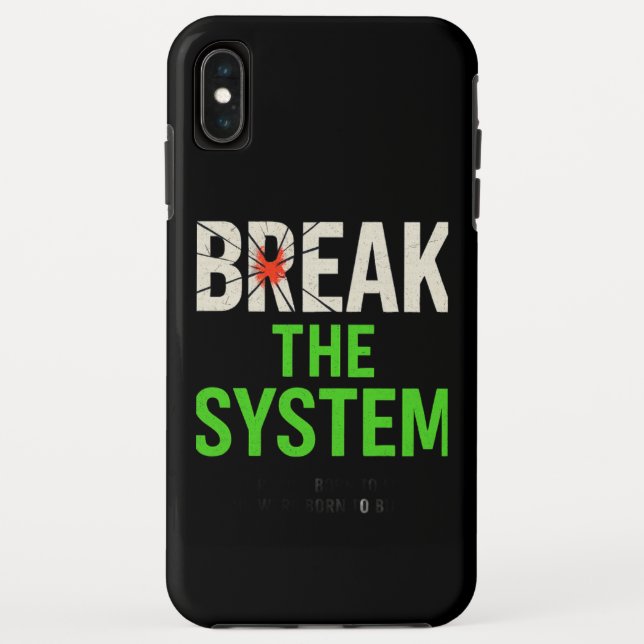 Break the System – Bold Motivational Case-Mate iPhone Case (Back)