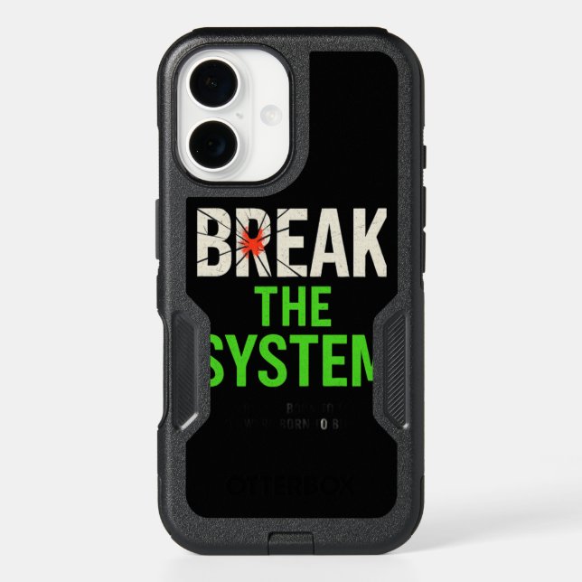 Break the System – Bold Motivational Otterbox iPhone Case (Back)