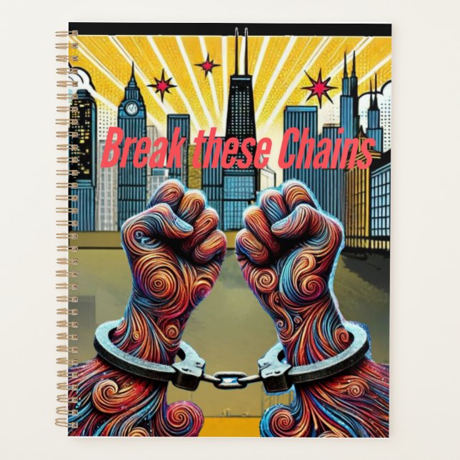 Break These Chains  Planner (Front)