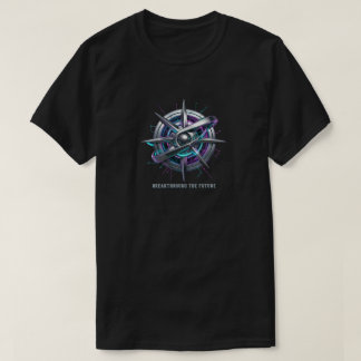 BREAK THROUGH THE FUTURE T-SHIRT
