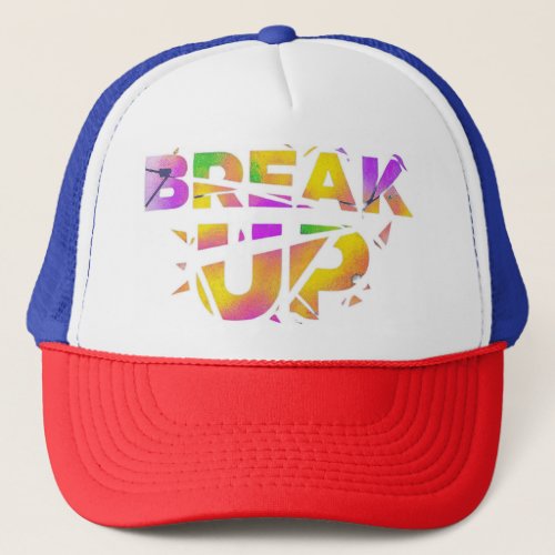 break up hat