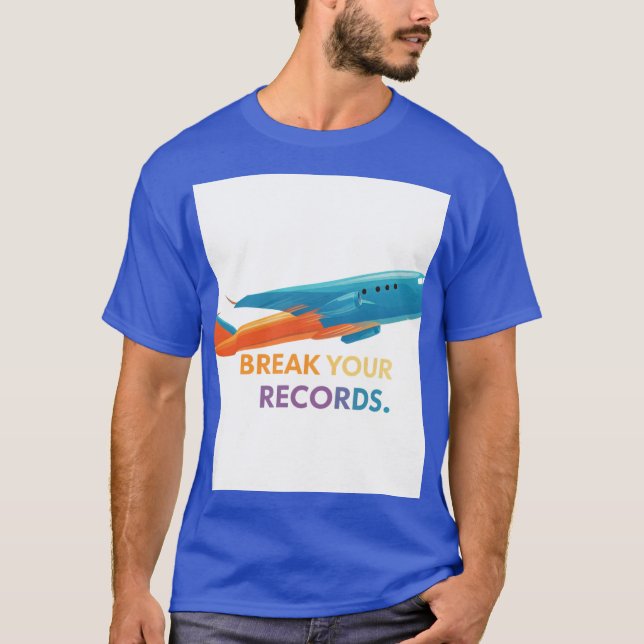 "Break Your Records" T-Shirt (Front)
