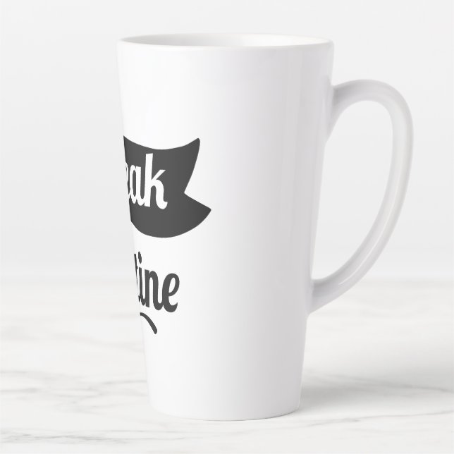 Break your routine mug design  (Right)