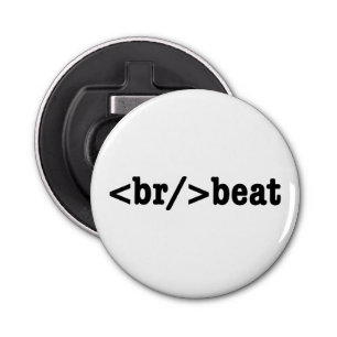breakbeat HTML Code Bottle Opener