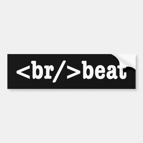 breakbeat HTML Code Bumper Sticker