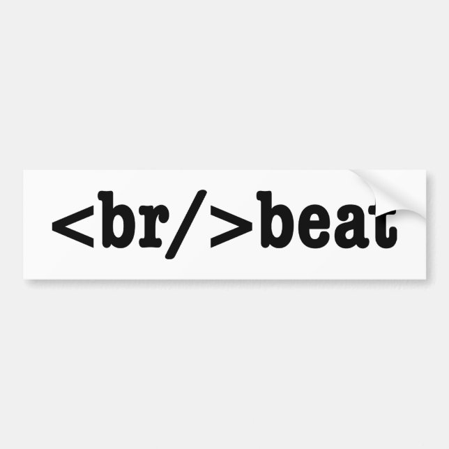 breakbeat HTML Code Bumper Sticker (Front)