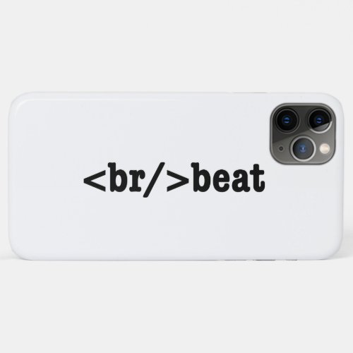 breakbeat HTML Code iPhone 11 Pro Max Case