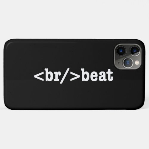 breakbeat HTML Code iPhone 11 Pro Max Case