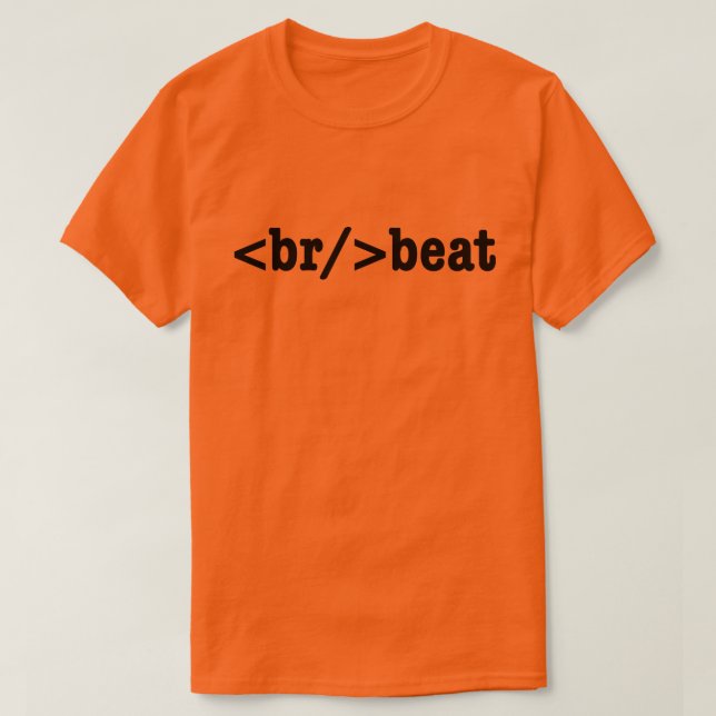 breakbeat HTML Code T-Shirt (Design Front)