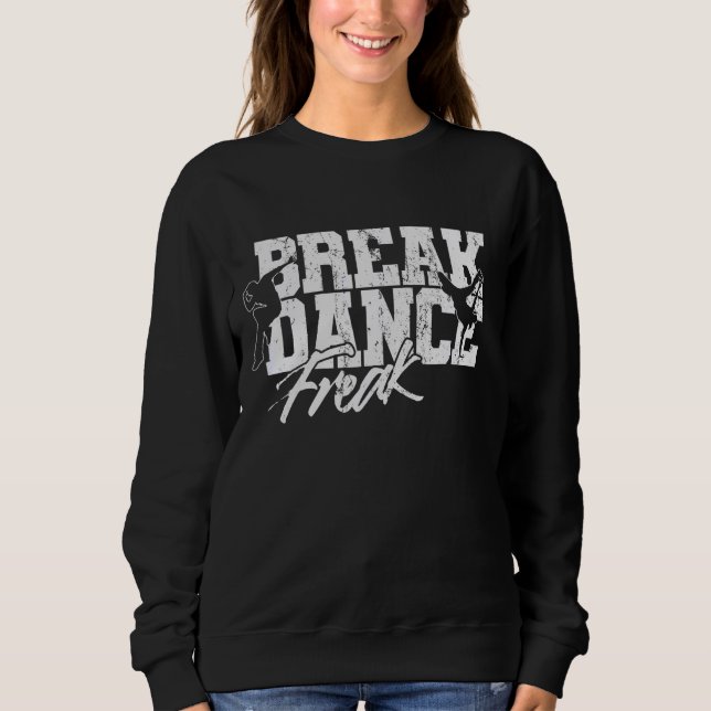 Breakdance Freak Sweatshirt (Front)