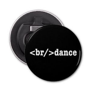 breakdance HTML Code Bottle Opener