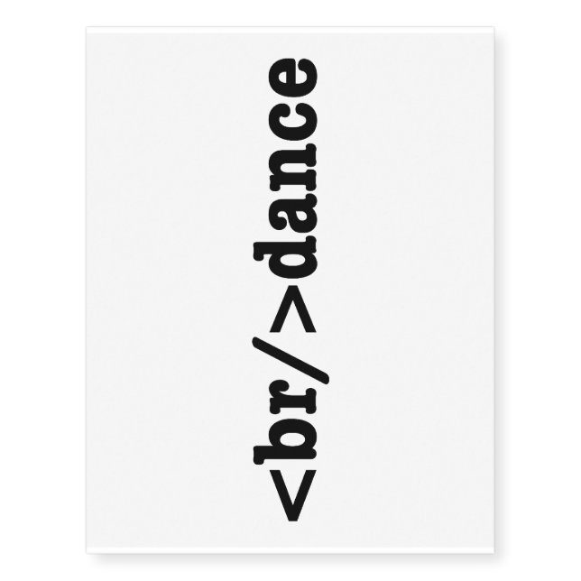 breakdance HTML Code Temporary Tattoos (Front)