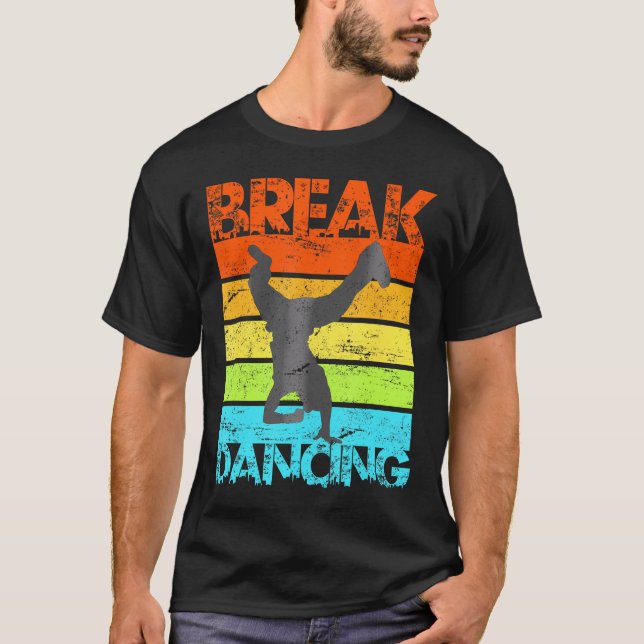 Breakdancing B-Boy Break Dance Urban Dance Hip Hop T-Shirt (Front)