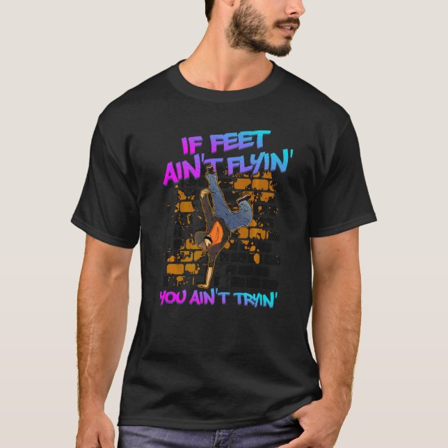 Breakdancing B Boy Hip Hop Dance Break Dancers Bre T-Shirt (Front)