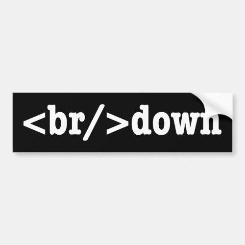breakdown HTML Code Bumper Sticker