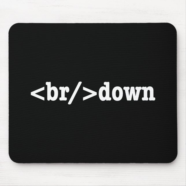breakdown HTML Code Mouse Pad (Front)