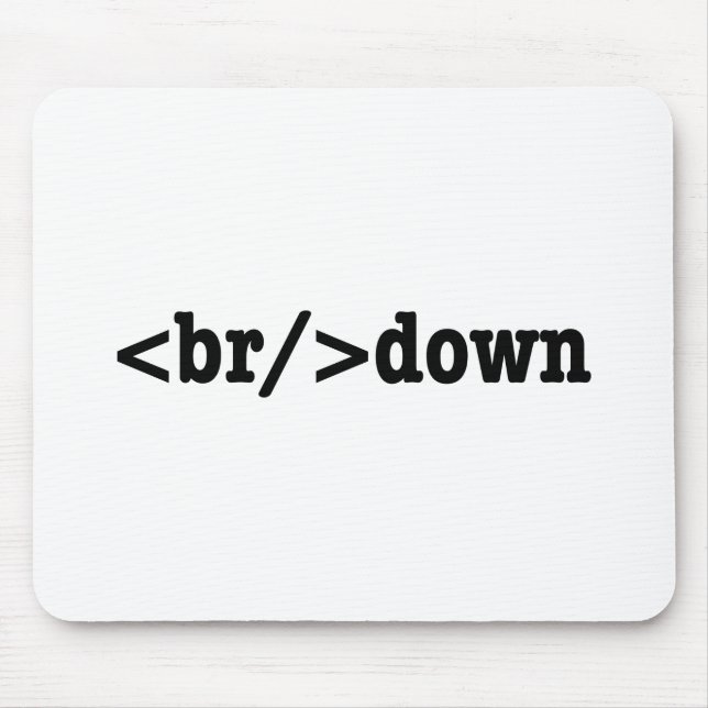 breakdown HTML Code Mouse Pad (Front)